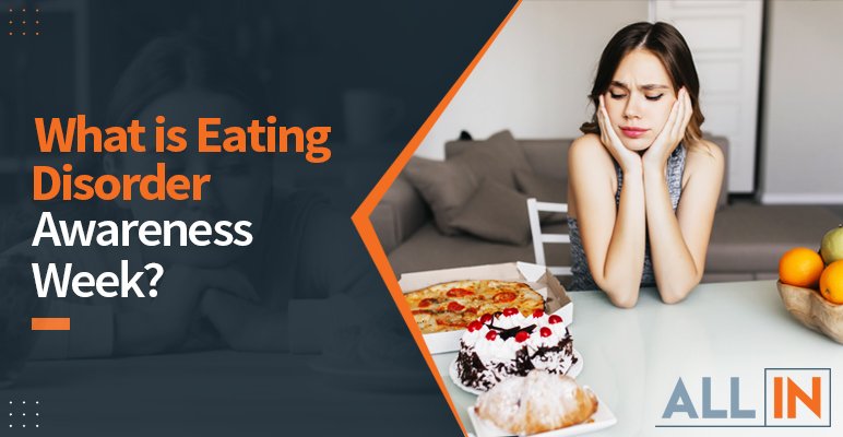 What is Eating Disorder Awareness Week