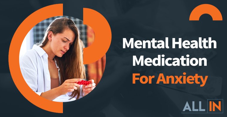 Mental Health Med For Anxiety Blog